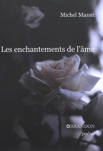 Les enchantements de l'âme