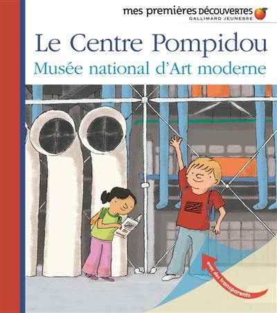 Le Centre Pompidou, Musée national d'art moderne