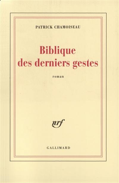 Biblique des derniers gestes