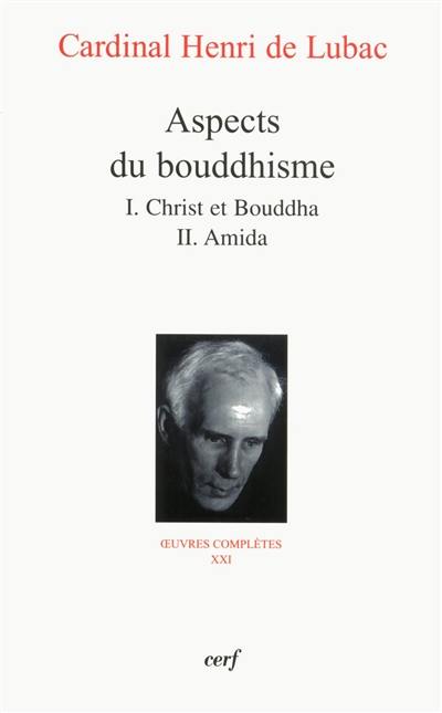 Oeuvres complètes. Vol. 21. Aspects du bouddhisme