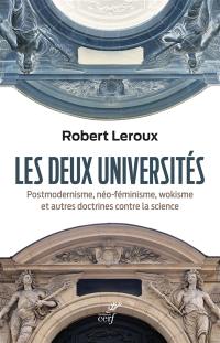 Les deux universités : post-modernisme, néo-féminisme, wokisme et autres doctrines contre la science