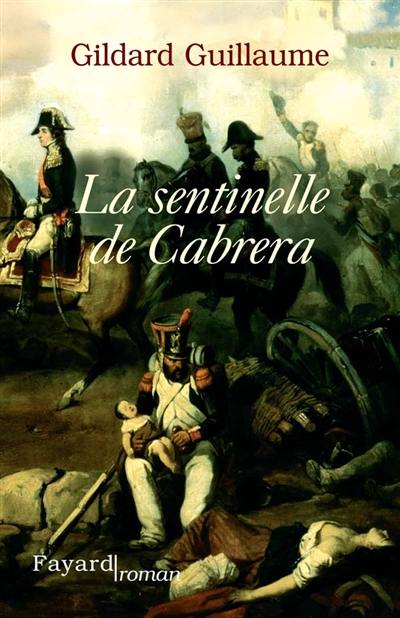 La sentinelle de Cabrera