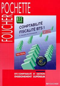 Comptabilité, fiscalité : BTS 1 : BTS comptabilite et gestion, enseignement supérieur