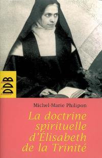 La doctrine spirituelle d'Elisabeth de la Trinité