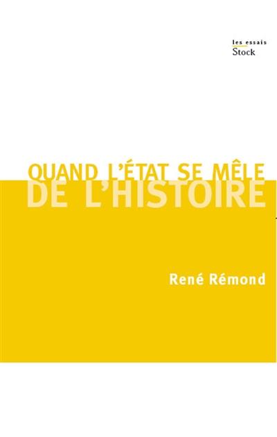 Quand l'Etat se mêle de l'histoire : entretiens avec François Azouvi