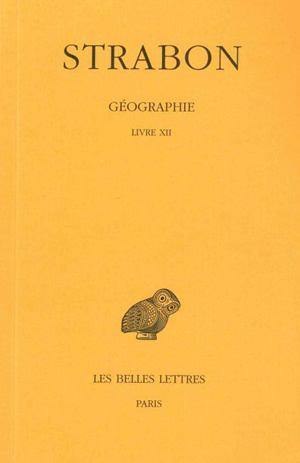 Géographie. Vol. 9. Livre XII