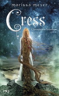 Chroniques lunaires. Vol. 3. Cress