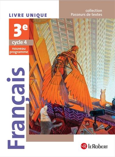 Français 3e, cycle 4 : livre unique : nouveau programe