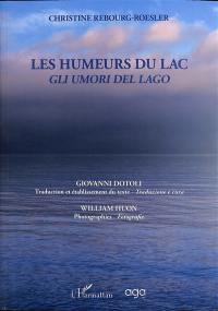 Les humeurs du lac. Gli umori del lago