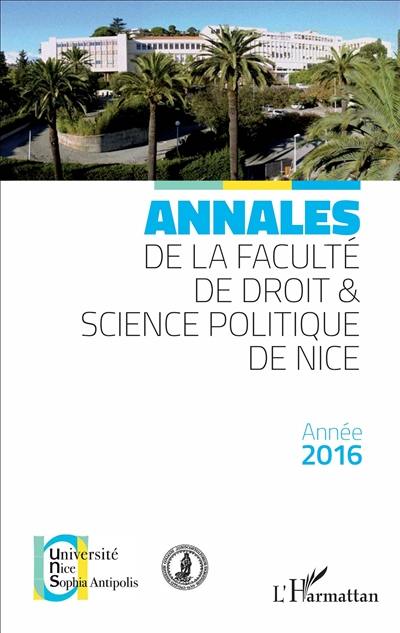 Annales de la Faculté de droit et science politique de Nice. Année 2016