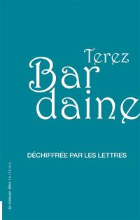 Déchiffrée par les lettres