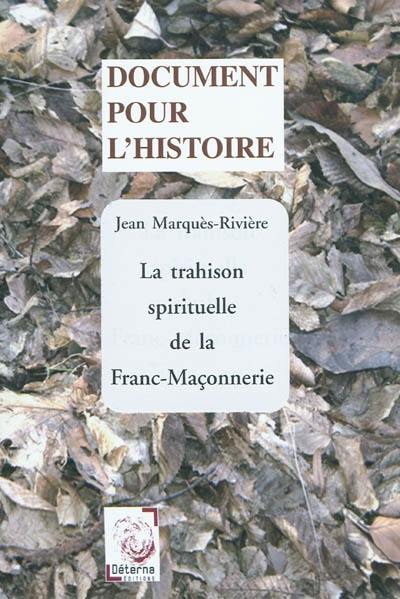 La trahison spirituelle de la franc-maçonnerie