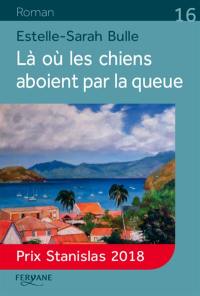 Là où les chiens aboient par la queue