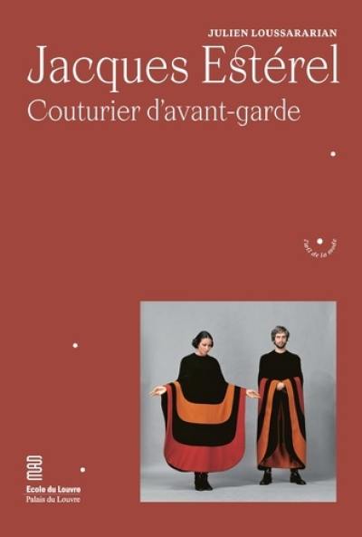 Jacques Estérel : couturier d'avant-garde