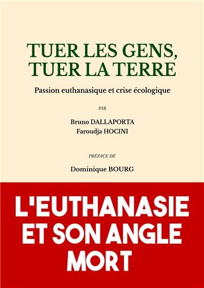 Tuer les gens, tuer la Terre : passion euthanasique et crise écologique