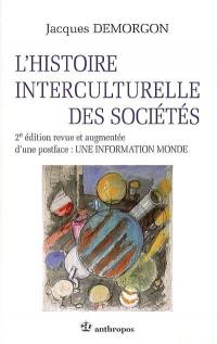 L'histoire interculturelle des sociétés : postface Une information monde