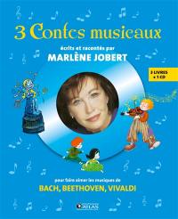 3 contes musicaux : pour faire aimer Bach, Beethoven, Vivaldi