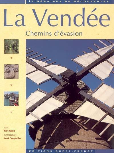 La Vendée : chemins d'évasion