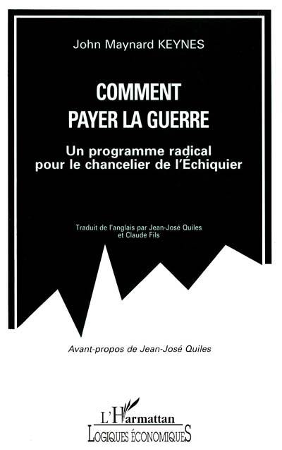 Comment payer la guerre : un programme radical pour le chancelier de l'Echiquier