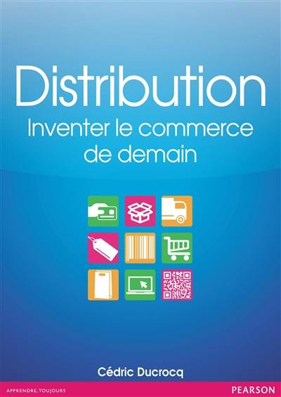 Distribution : inventer le commerce de demain