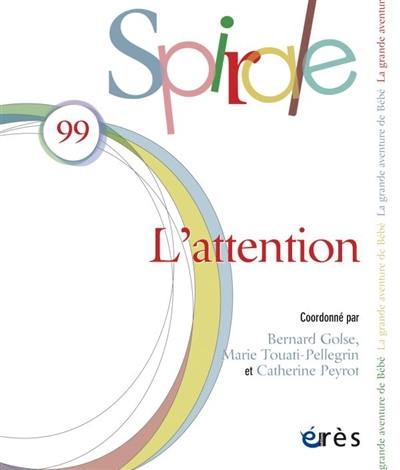 Spirale, n° 99. L'attention