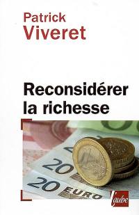 Reconsidérer la richesse