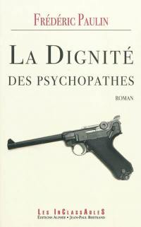 La dignité des psychopathes