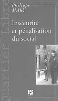 Insécurité et pénalisation du social