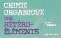 Chimie organique des hétéro-éléments