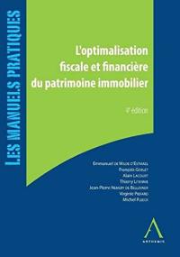 L'optimisation fiscale et financière du patrimoine immobilier : applications pratiques en Belgique, en France et à l'étranger