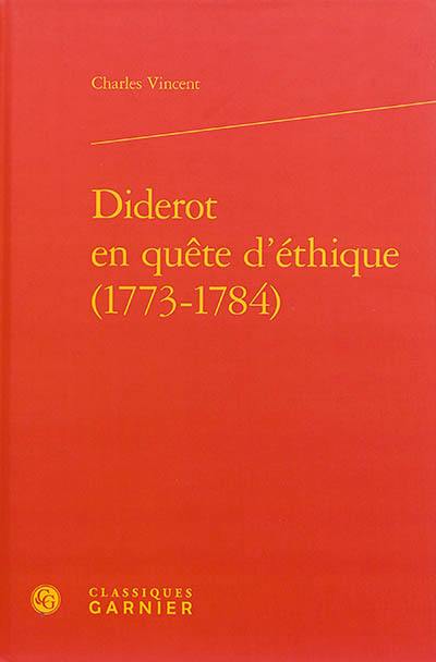 Diderot en quête d'éthique : 1773-1784