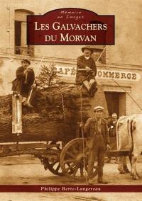 Les galvachers du Morvan