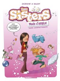 Les sisters, mode d'emploi