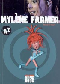 Mylène Farmer de A à Z