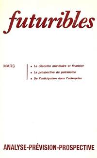 Futuribles 119, mars 1988. Le désordre monétaire et financier : La prospective du patrimoine