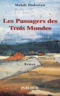 Les passagers des trois mondes