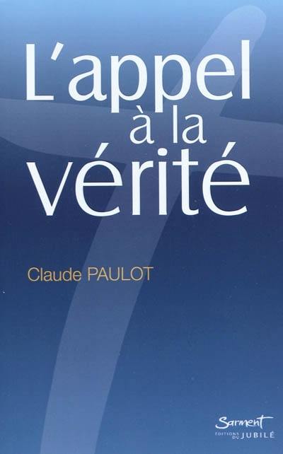 L'appel de la vérité