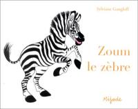 Zoum, le zèbre