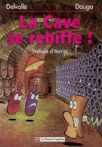 La cave se rebiffe