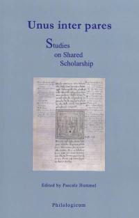 Unus inter pares : studies on shared scholarship