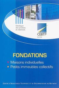 Fondations : maisons individuelles, petits immeubles collectifs