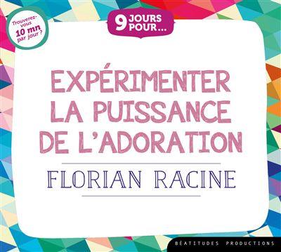 9 jours pour expérimenter la puissance de l'adoration