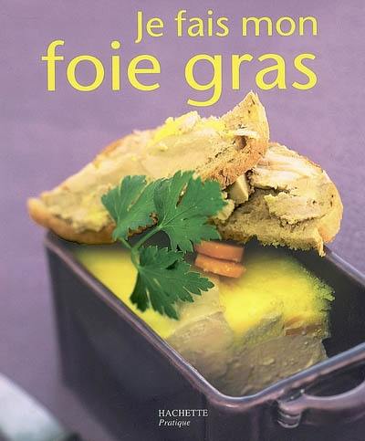 Je fais mon foie gras