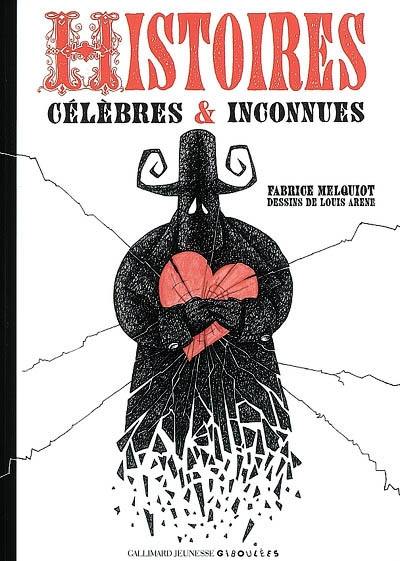 Histoires célèbres et inconnues