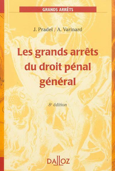 Les grands arrêts du droit pénal général