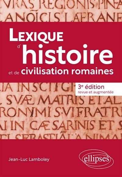 Lexique d'histoire et de civilisation romaines