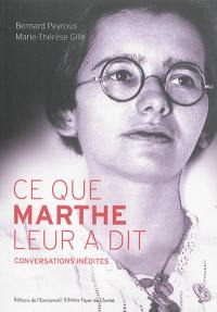 Ce que Marthe leur a dit : conversations inédites