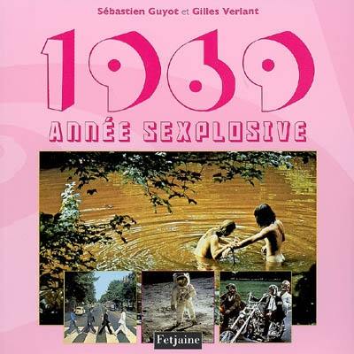 1969, année sexplosive