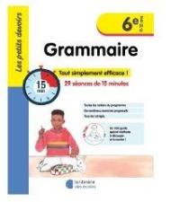 Grammaire 6e, 11-12 ans : 29 séances de 15 minutes