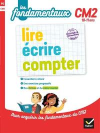 Lire, écrire, compter, CM2, 10-11 ans